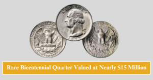 Rare Bicentennial Quarter Valued at Nearly $15 Million