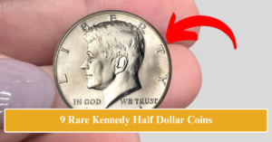 9 Rare Kennedy Half Dollar Coins