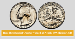 Rare Bicentennial Quarter Valued at Nearly $99 Million USD