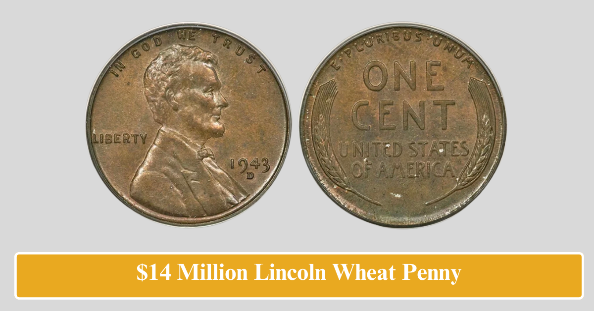 $14 Million Lincoln Wheat Penny